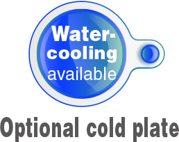 Water-cooling available Optional cold plate